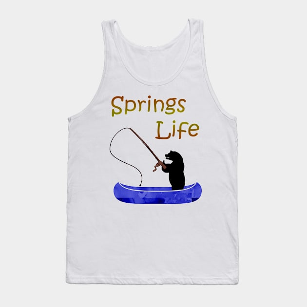 Springs Life Tank Top by DesigningJudy